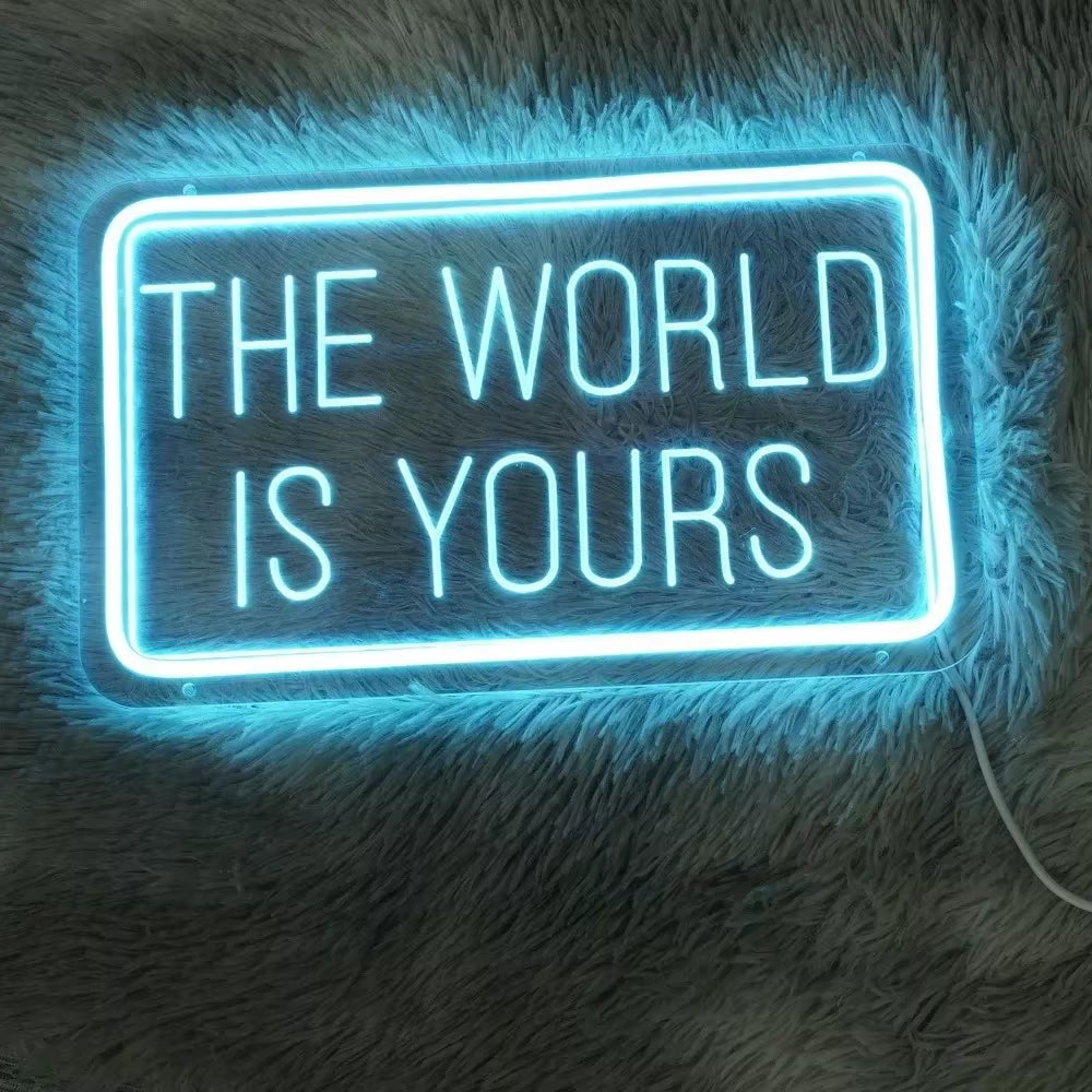 The World Is Yours Neon 