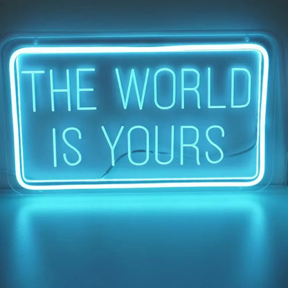 The World Is Yours Neon 