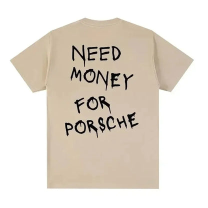 Camiseta Need Money For Porsche