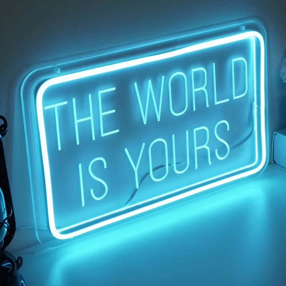 The World Is Yours Neon 