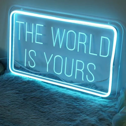 The World Is Yours Neon 